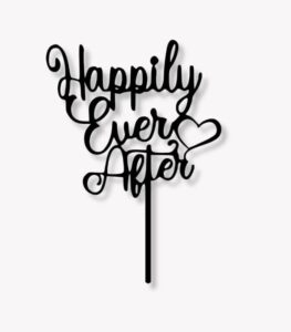 Happily Ever After Cake Topper
